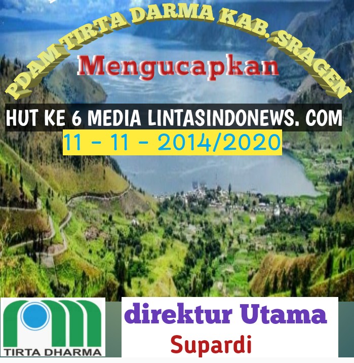 PDAM Tirta Darma Kabupaten Sragen Mengucapkan,  Selamat HUT Ke 6 lintasindonews.com. 11 – 11 – 2014/2020