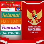 Selamat Hari Kelahiran Pancasila 1 Juni 1945/2021