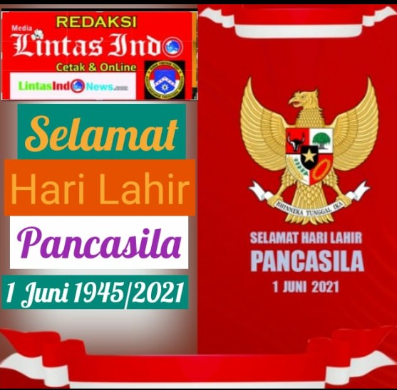 Selamat Hari Kelahiran Pancasila 1 Juni 1945/2021