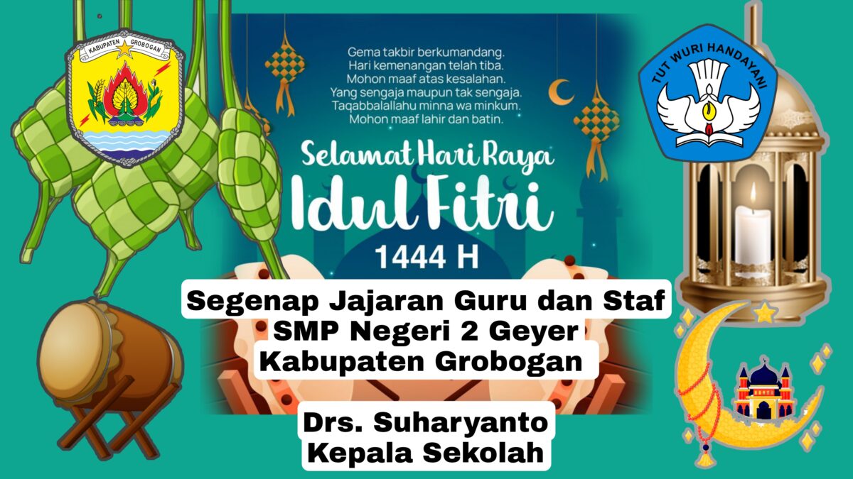 SMP Negeri 2 Geyer Grobogan Momen Hari Raya Idul Fitri 1444 H