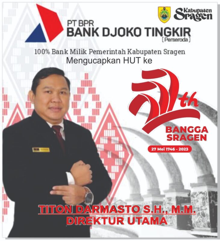 Momen HUT Kabupaten Sragen Ke – 277 Tahun, PT BPR Djoko Tingkir Mengucapkan Selamat Hari Jadi