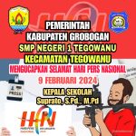 Hari Pers Nasional 2024 “SMP Negeri 1 Tegowanu Kabupaten Grobogan Provinsi Jawa Tengah”