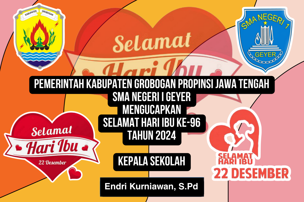 SMA NEGERI I GEYER: Selamat Hari Ibu Ke 96 Tahun