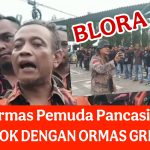 Ormas PP dan Ormas GRIB Jaya Bentrok di Blora, Warga Resah!!