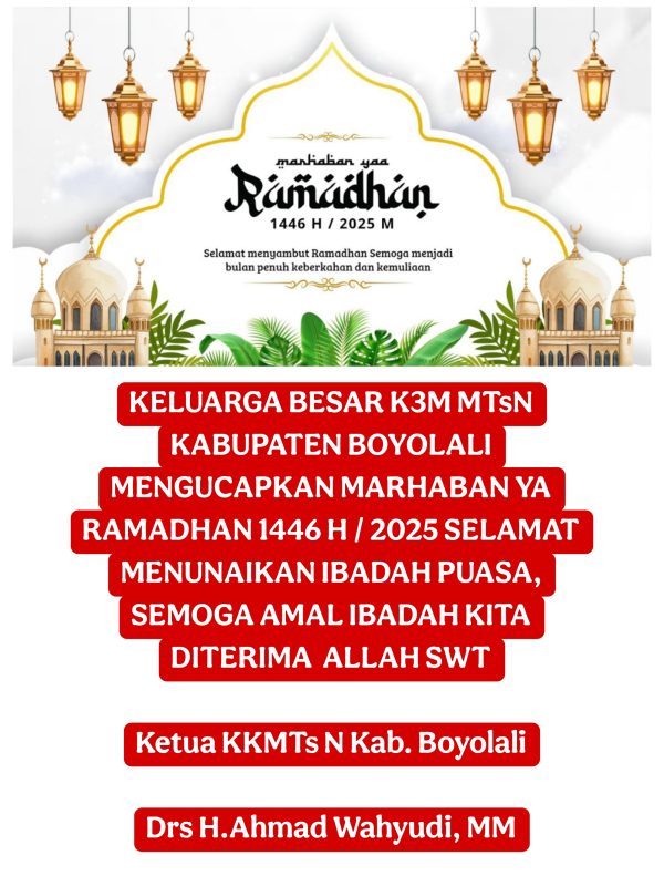 Ketua K3M MTs Negeri Boyolali dan Seluruh Jajaran Mengucapkan Selamat Ramadhan 1446/2025