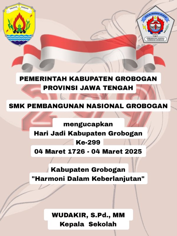 SMK Pembangunan Nasional Grobogan: Hari Jadi Ke 299 “Harmoni Dalam Keberlanjutan”
