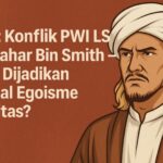 Konflik PWI LS dan Bahar Bin Smith – Umat Dijadikan Tumbal Egoisme Identitas?