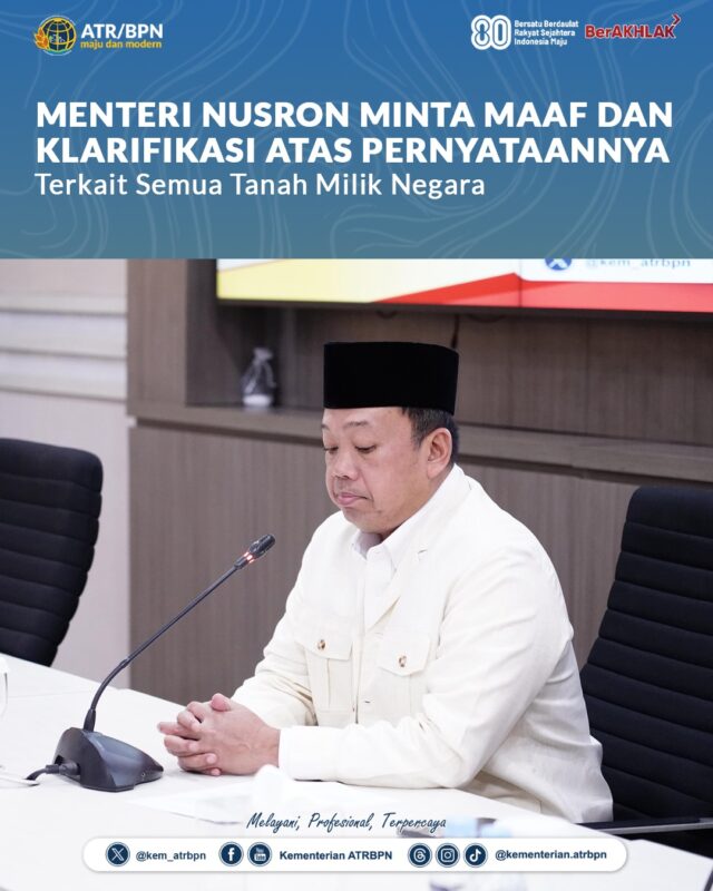 Menteri ATR/BPN Nusron Wahid Minta Maaf dan Klarifikasi Soal Isu Kepemilikan Tanah oleh Negara