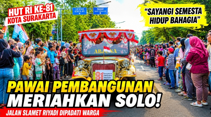 Pawai Pembangunan Semarakkan HUT ke-81 RI, Jalan Slamet Riyadi Solo Dipadati Warga