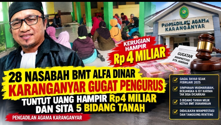 28 Nasabah BMT Alfa Dinar Karanganyar Gugat Pengurus, Tuntut Uang Hampir Rp4 Miliar dan Sita 5 Bidang Tanah