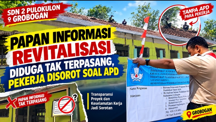 Papan Informasi Revitalisasi SDN 2 Pulokulon Disebut Tak Terpasang, Pekerja Disorot soal APD