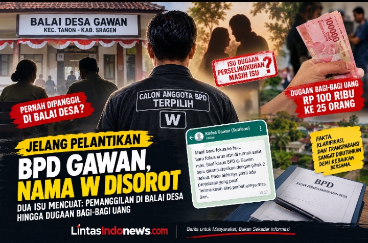 Jelang Pelantikan BPD Gawan, Nama W Disorot Dua Isu: Pemanggilan di Balai Desa hingga Dugaan Bagi-Bagi Uang